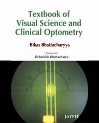 Textbook of Visual Science and Clinical Optometry